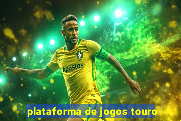 plataforma de jogos touro