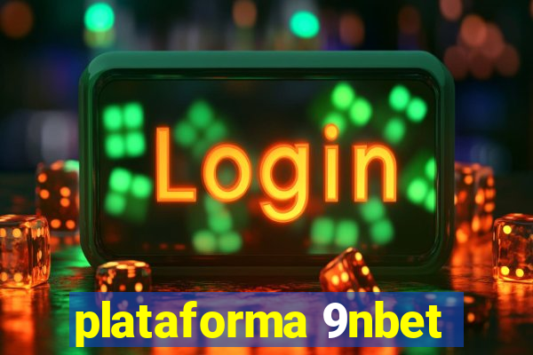 plataforma 9nbet