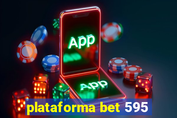 plataforma bet 595