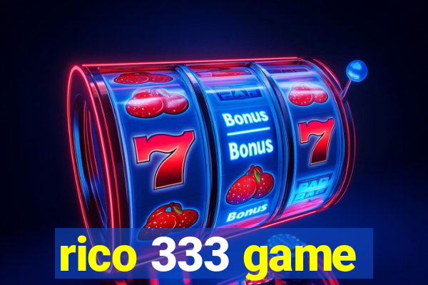 rico 333 game