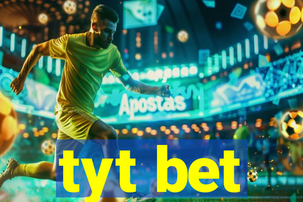 tyt bet
