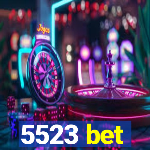 5523 bet