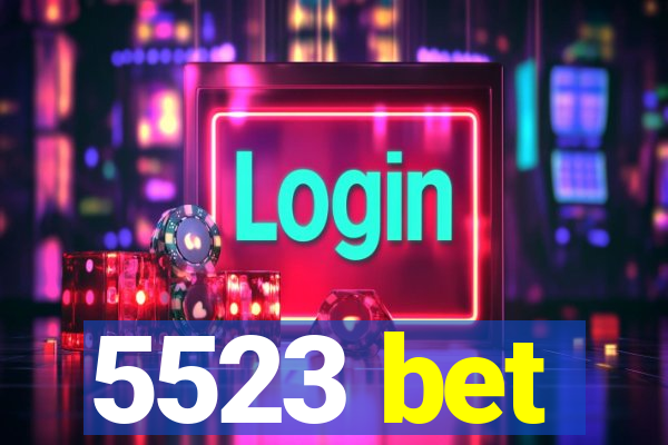 5523 bet