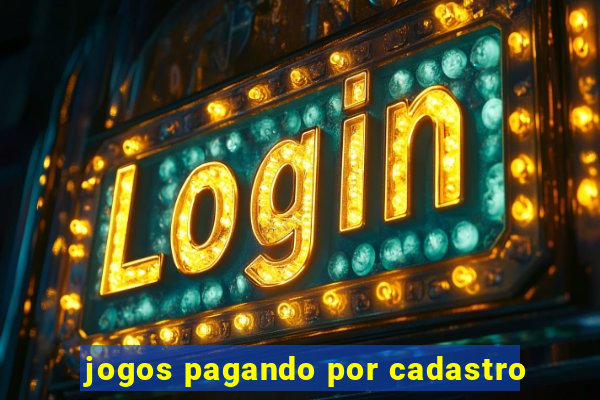 jogos pagando por cadastro