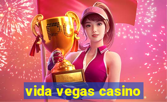 vida vegas casino