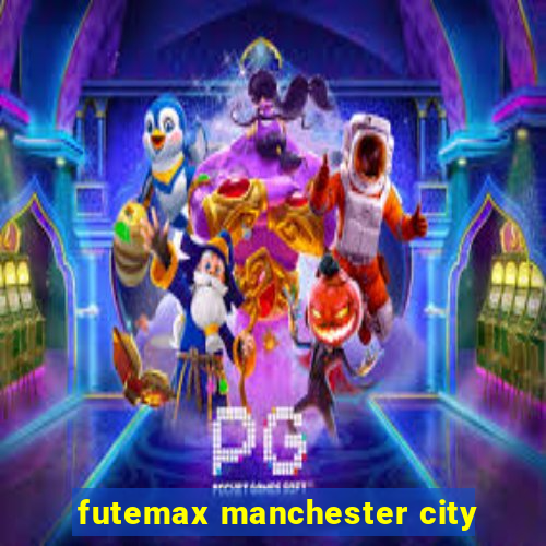 futemax manchester city