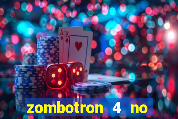 zombotron 4 no click jogos