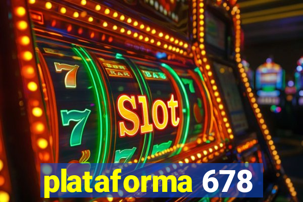 plataforma 678