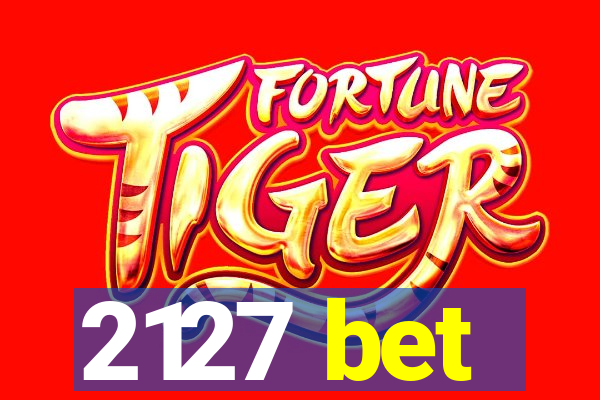 2127 bet