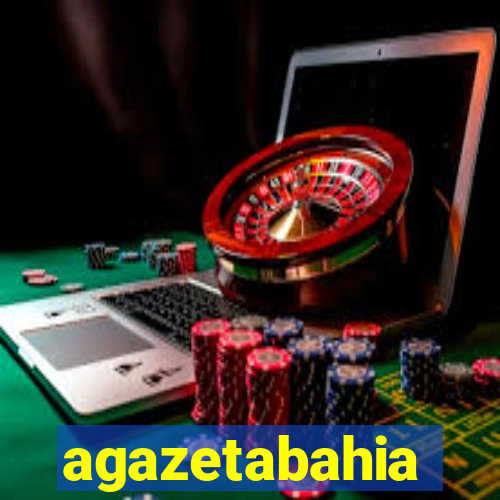 agazetabahia