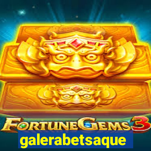 galerabetsaque