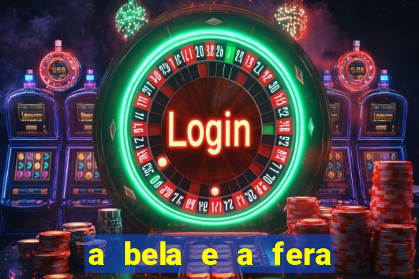 a bela e a fera (2014 filme completo dublado)