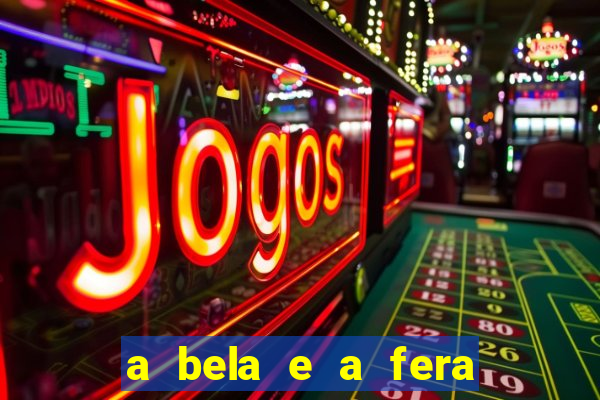 a bela e a fera (2014 filme completo dublado)