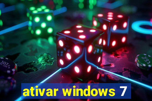 ativar windows 7