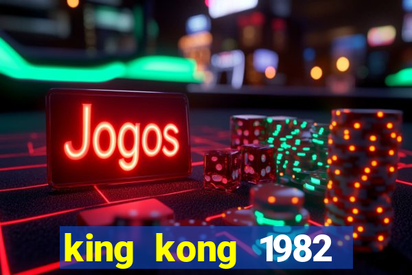 king kong 1982 elenco king kong 1982