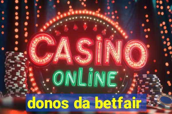 donos da betfair