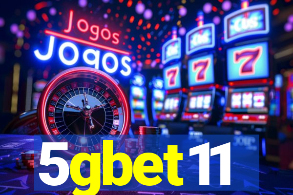 5gbet11