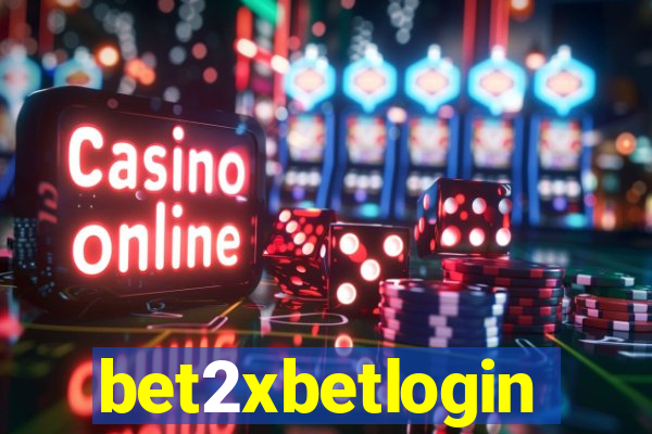 bet2xbetlogin