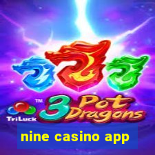 nine casino app
