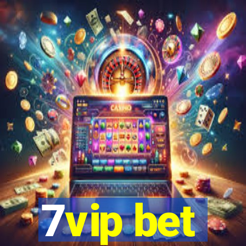 7vip bet