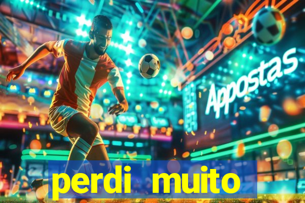 perdi muito dinheiro na betano