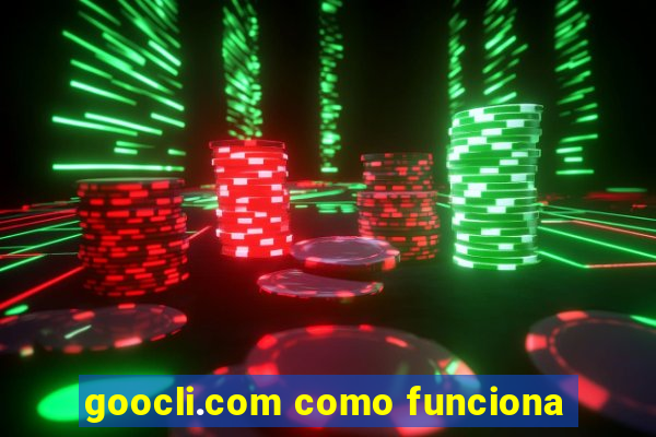 goocli.com como funciona