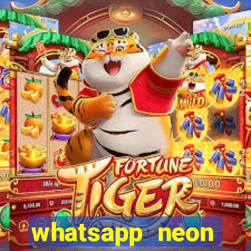 whatsapp neon consiga mais