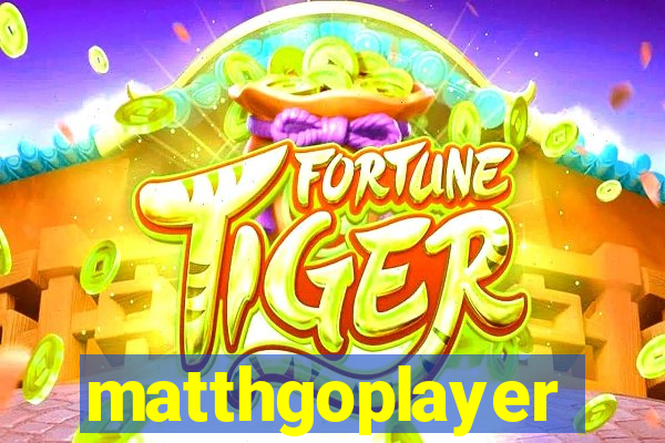 matthgoplayer
