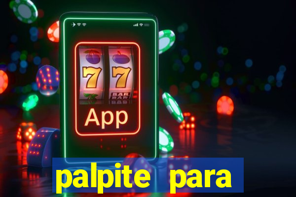 palpite para corujinha de hoje