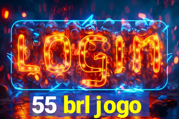 55 brl jogo