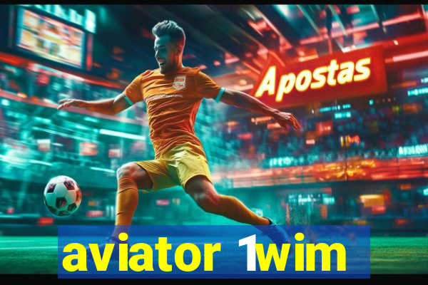 aviator 1wim