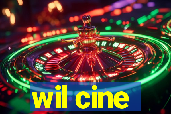 wil cine