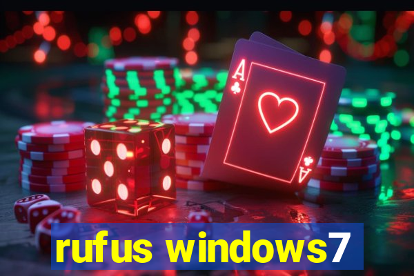 rufus windows7