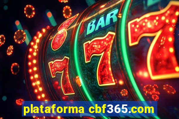 plataforma cbf365.com