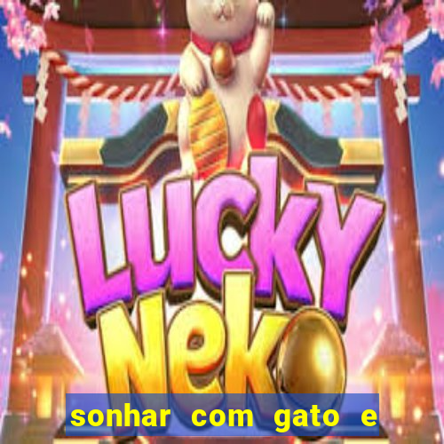sonhar com gato e cachorro juntos jogo do bicho