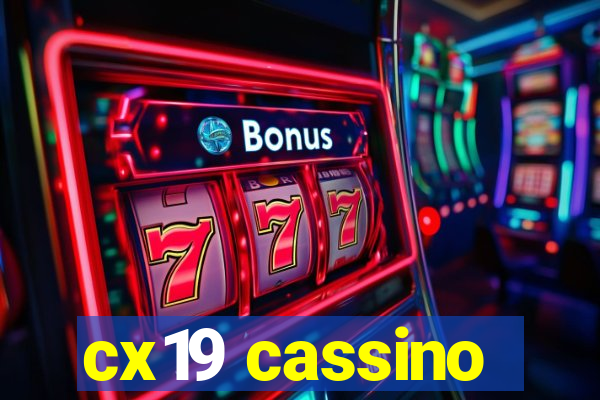 cx19 cassino