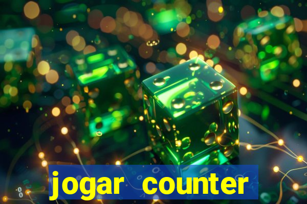 jogar counter strike 1.6 online