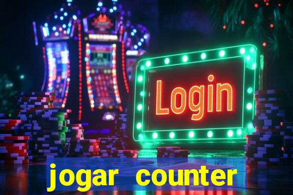 jogar counter strike 1.6 online