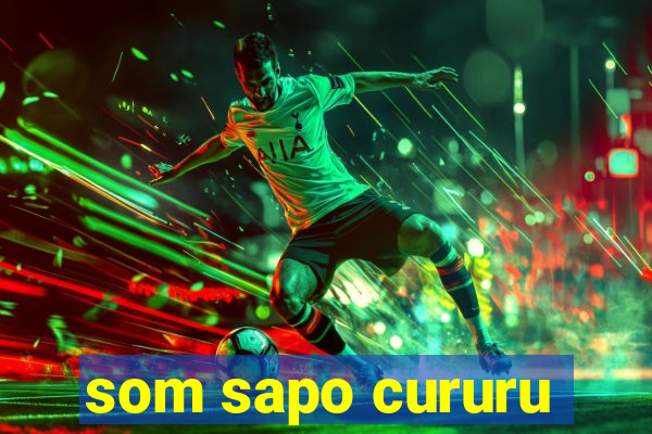 som sapo cururu