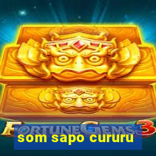 som sapo cururu