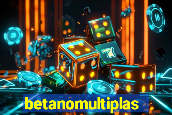 betanomultiplas