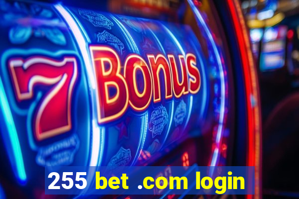 255 bet .com login