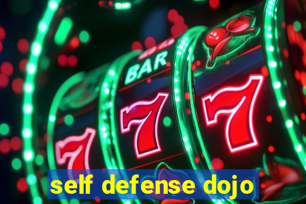 self defense dojo