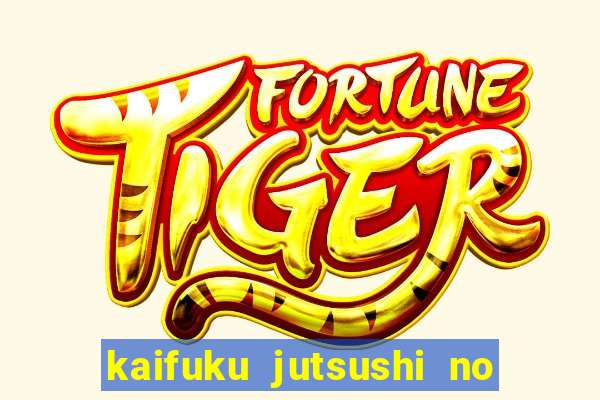 kaifuku jutsushi no yarinaoshi completo