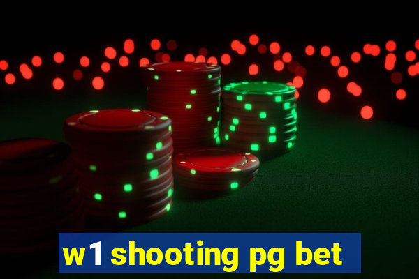 w1 shooting pg bet