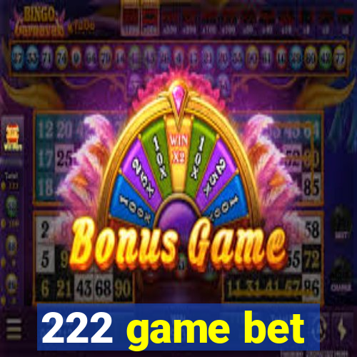 222 game bet