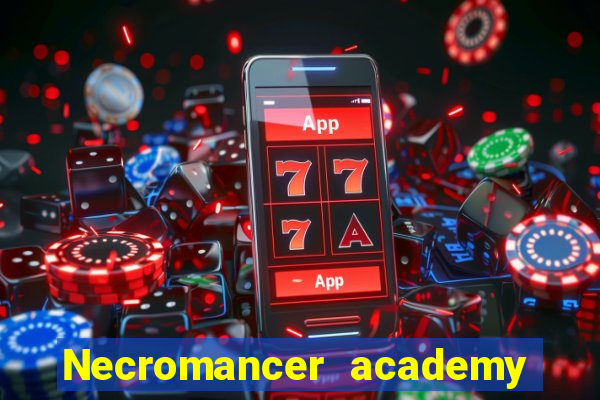 Necromancer academy and the genius summoner 63