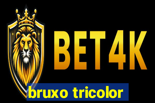 bruxo tricolor