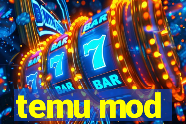 temu mod