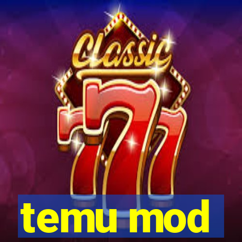 temu mod